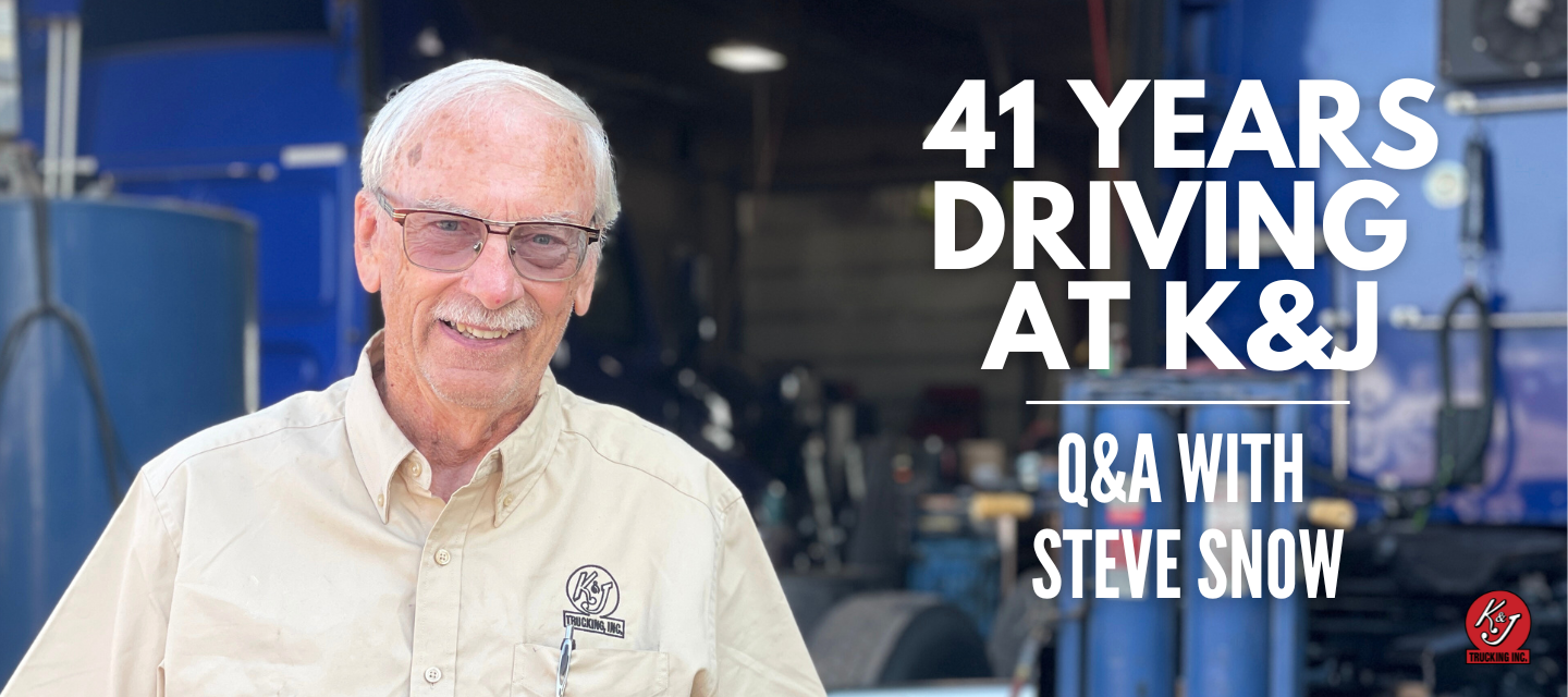 41 Years Driving at K&J - Q&A with Steve Snow