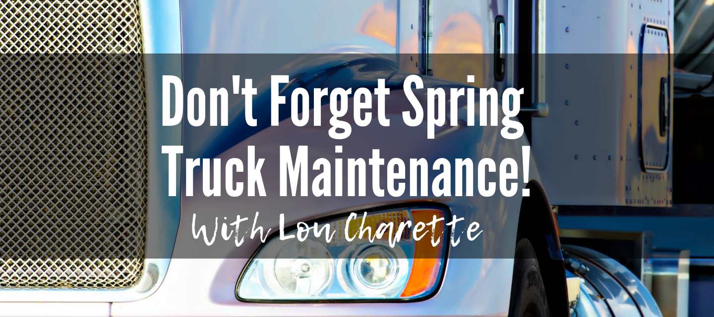 Don't Forget Spring Truck Maintenance! (1)