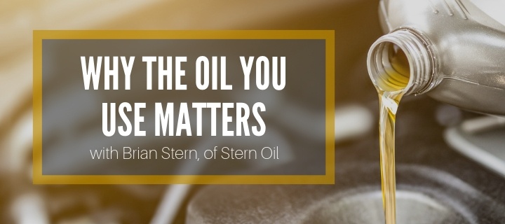 Why the Oil You Use Matters